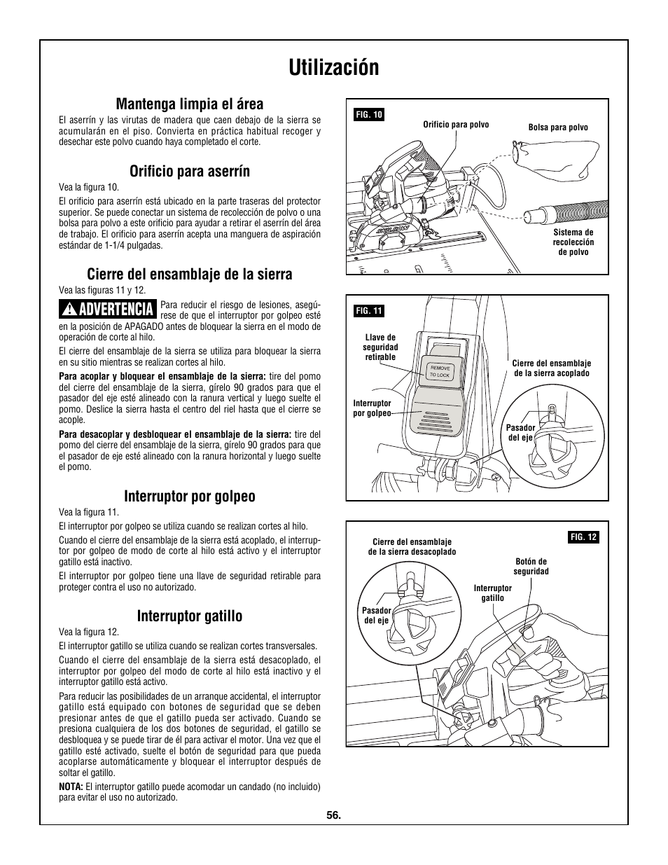 Utilización, Advertencia, Mantenga limpia el área | Orificio para aserrín, Cierre del ensamblaje de la sierra, Interruptor por golpeo, Interruptor gatillo | Skil 3600 User Manual | Page 56 / 64