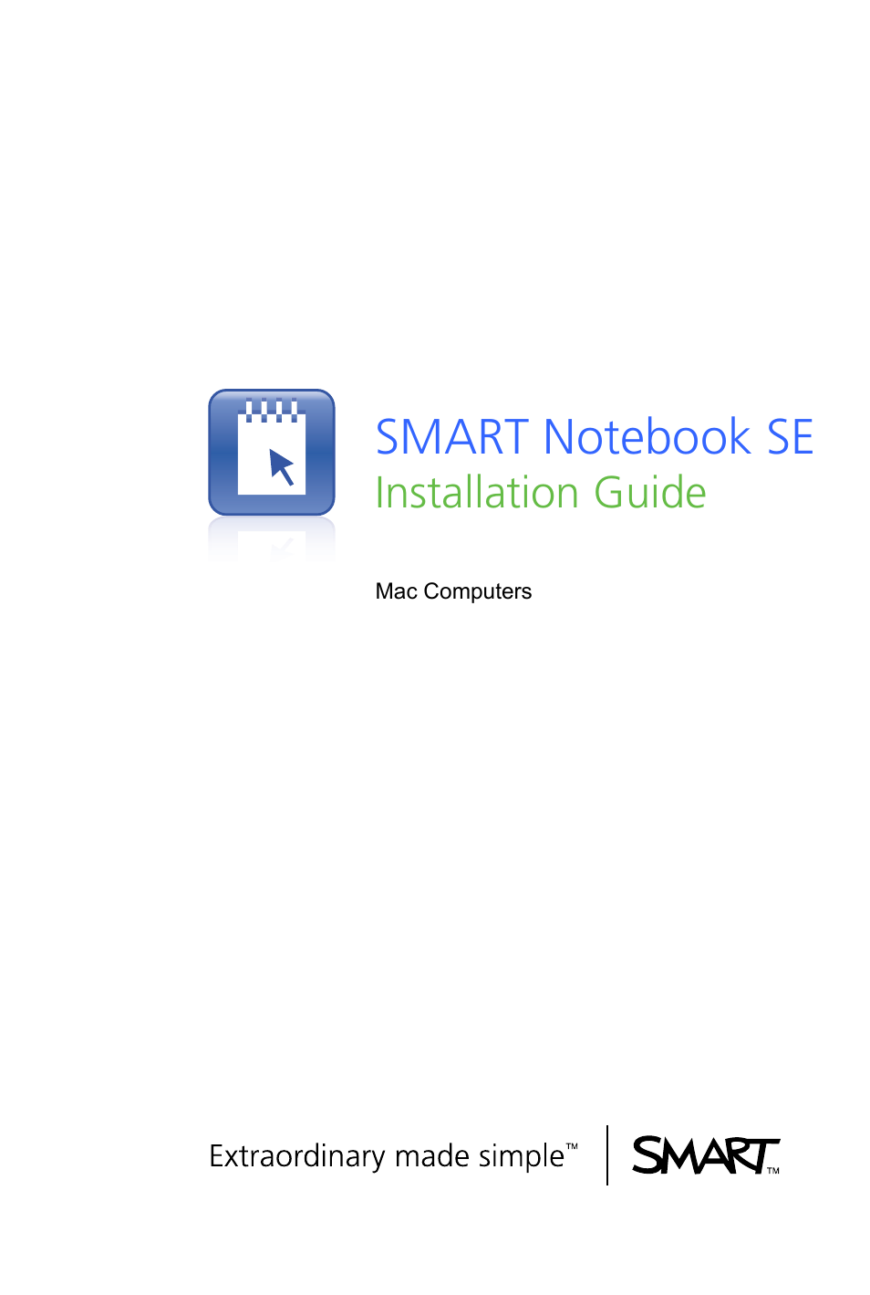 Smart Technologies SMART Notebook SE US6320597; US6326954; US6741267; US7151533; US7499033; CA2252302 User Manual | 20 pages