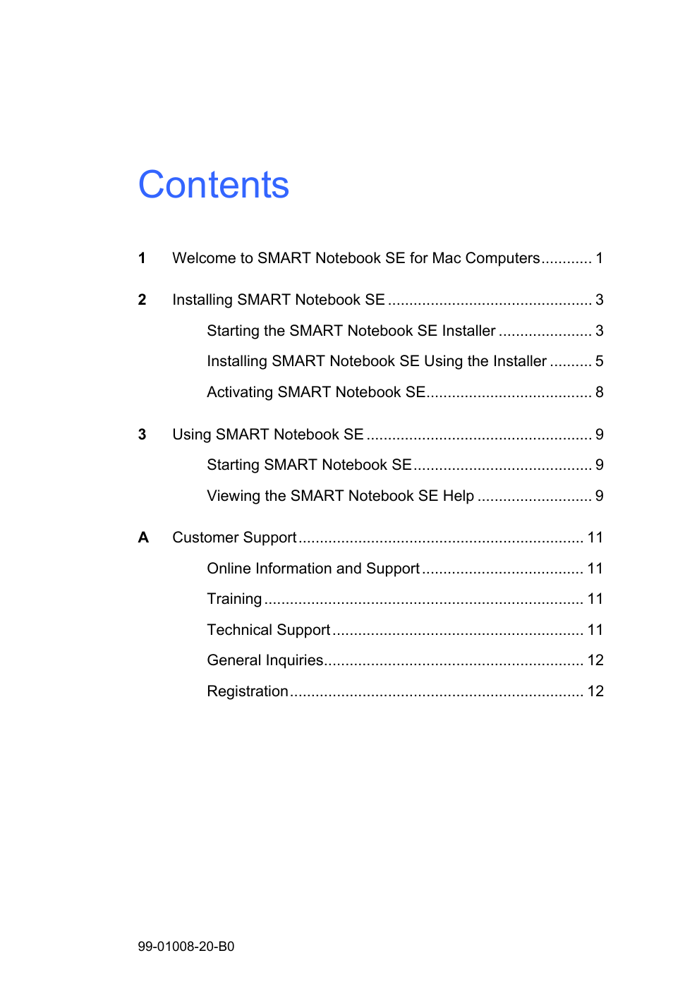 Smart Technologies SMART Notebook SE US6320597; US6326954; US6741267; US7151533; US7499033; CA2252302 User Manual | Page 3 / 20