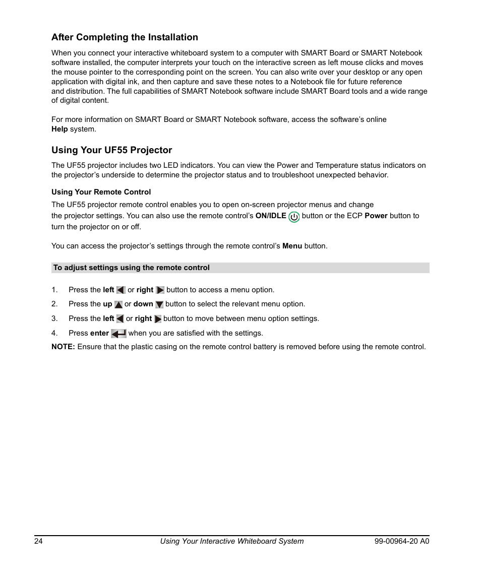After completing the installation, Using your uf55 projector, Using your remote control | To adjust settings using the remote control | Smart Technologies Smart Board 560 and 580 Interactive Whiteboards And UF55 Projectors 99-00964-20 User Manual | Page 34 / 76