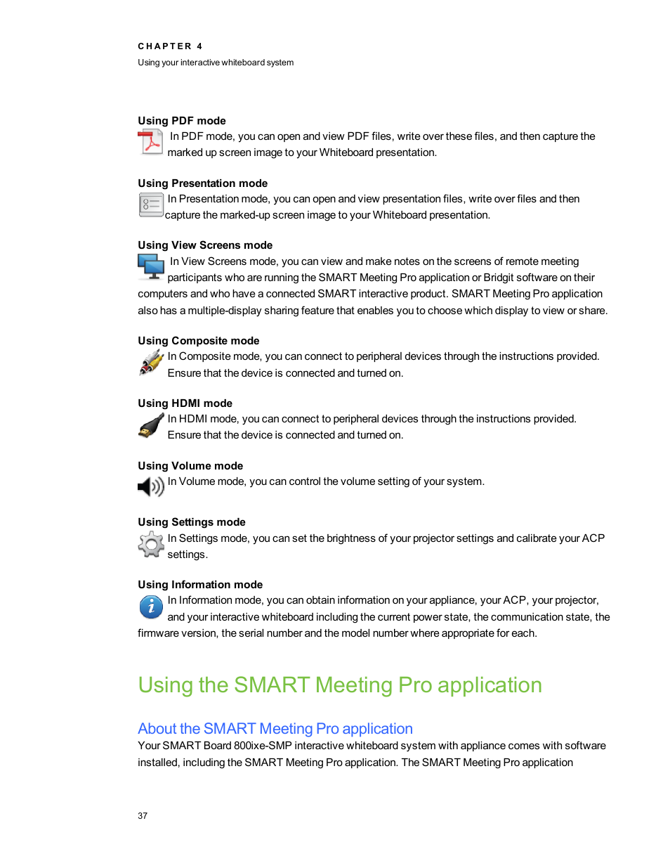 Using pdf mode, Using presentation mode, Using view screens mode | Using composite mode, Using hdmi mode, Using volume mode, Using settings mode, Using information mode, Using the smart meeting pro application, About the smart meeting pro application | Smart Technologies Smart Board 800ixe-SMP User Manual | Page 47 / 110