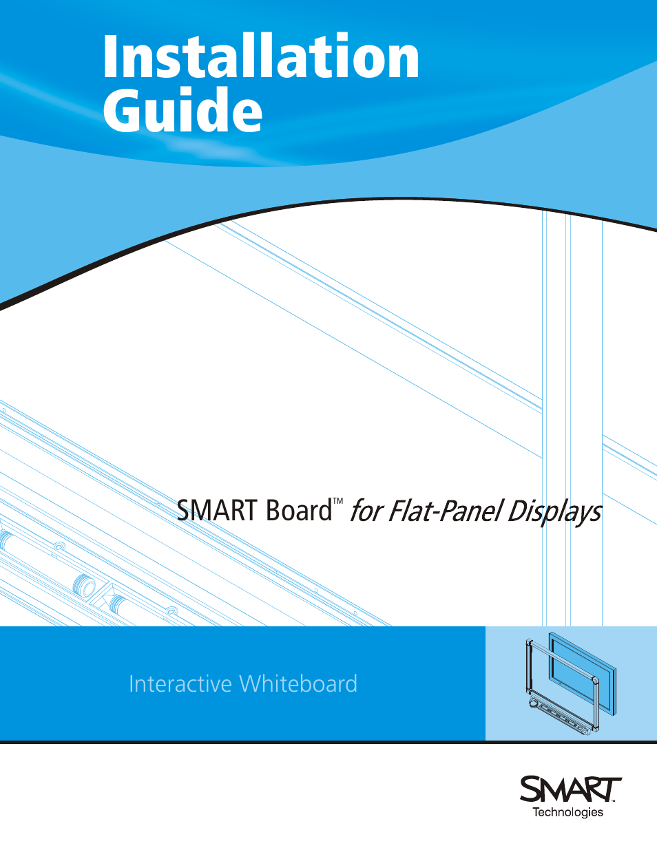 Smart Technologies Smart Board For Flat-PanelDisplays 99-00668-00 User Manual | 40 pages