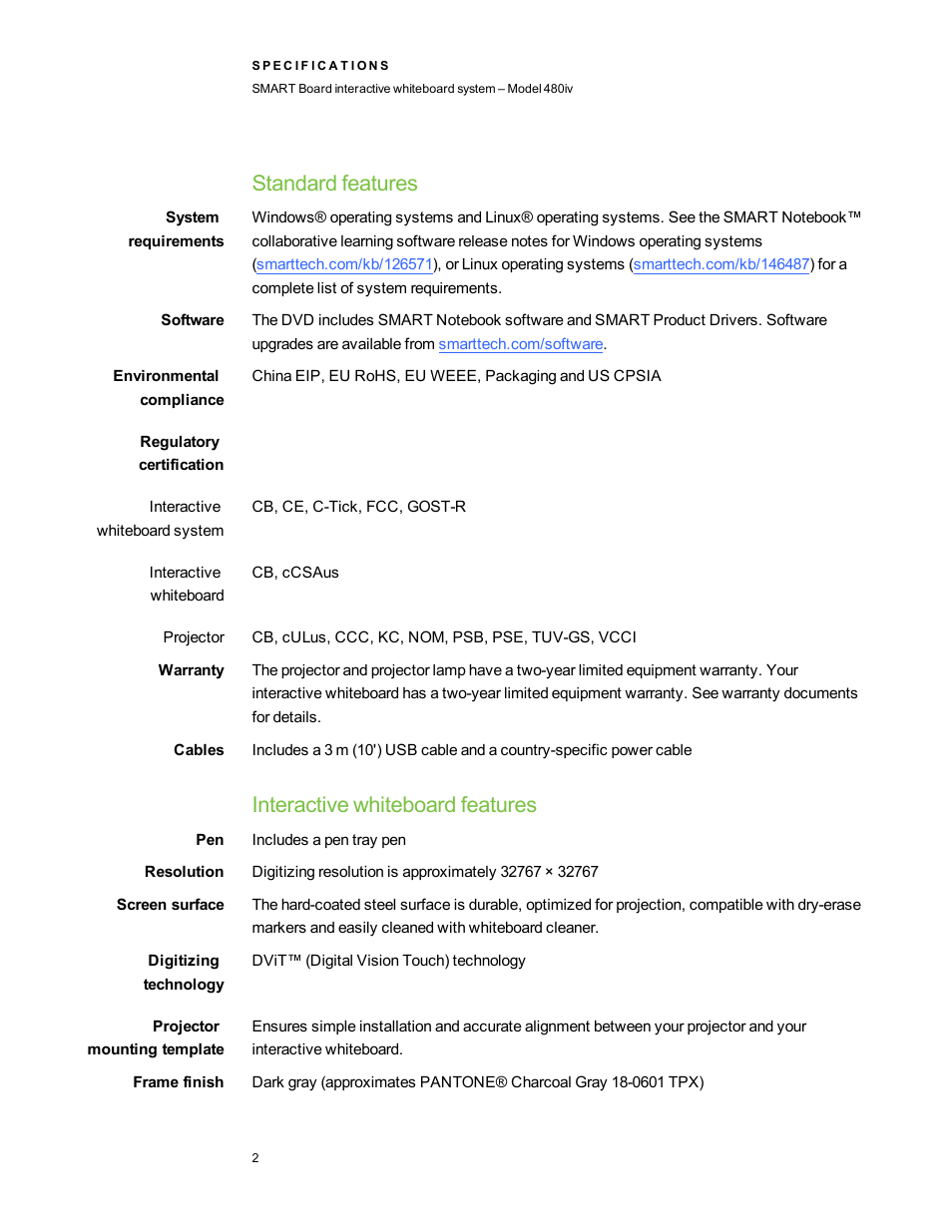 Standard features, System requirements, Software | Environmental compliance, Regulatory certification, Interactive whiteboard system, Interactive whiteboard, Projector, Warranty, Cables | Smart Technologies SMART Board Interactive Whiteboard System 480iv User Manual | Page 2 / 6