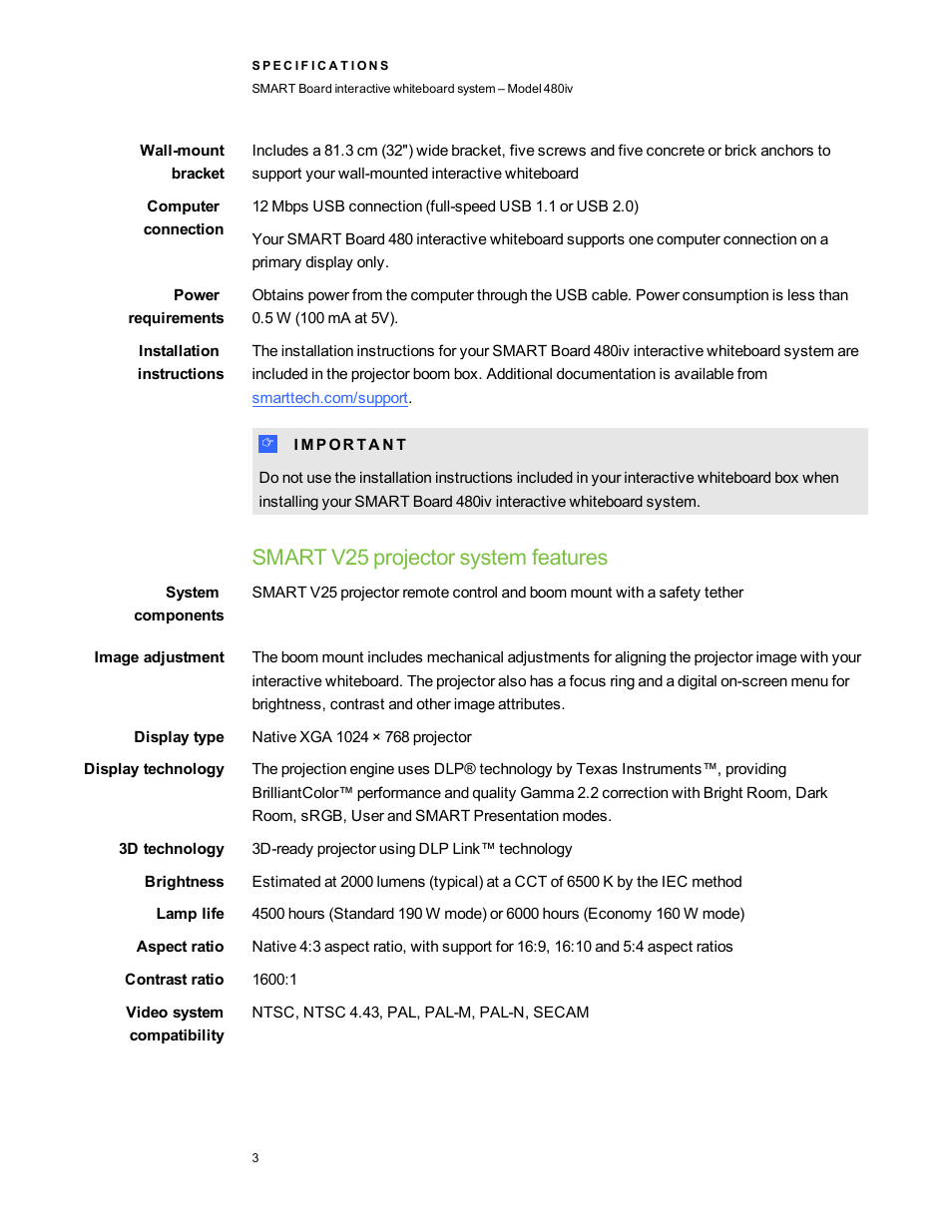 Wall-mount bracket, Computer connection, Power requirements | Installation instructions, Smart v25 projector system features, System components, Image adjustment, Display type, Display technology, 3d technology | Smart Technologies SMART Board Interactive Whiteboard System 480iv User Manual | Page 3 / 6