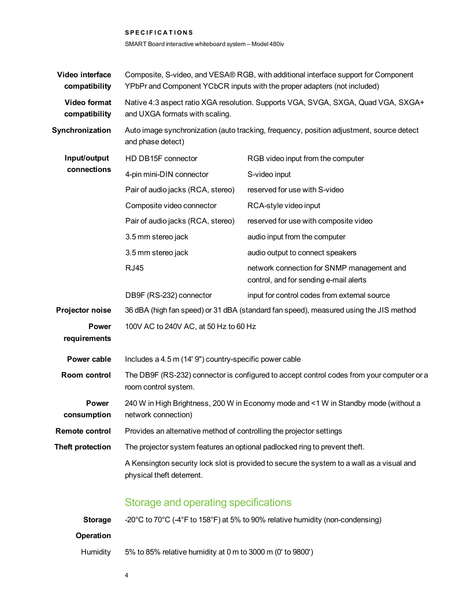 Video interface compatibility, Video format compatibility, Synchronization | Input/output connections, Projector noise, Powerrequirements, Power cable, Room control, Power consumption, Remote control | Smart Technologies SMART Board Interactive Whiteboard System 480iv User Manual | Page 4 / 6