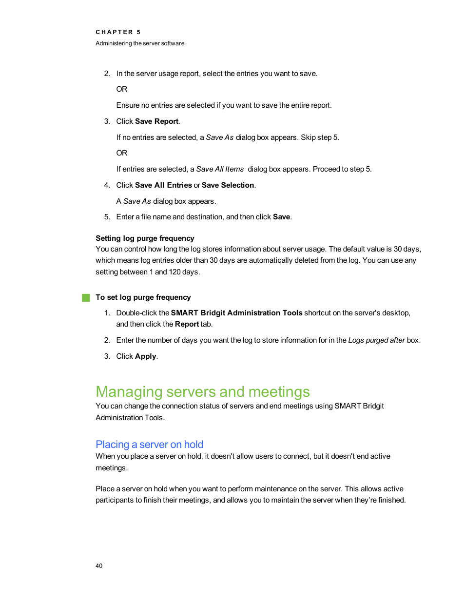 Setting log purge frequency, Managing servers and meetings, Placing a server on hold | Smart Technologies Smart Bridgit 4.5 User Manual | Page 44 / 82