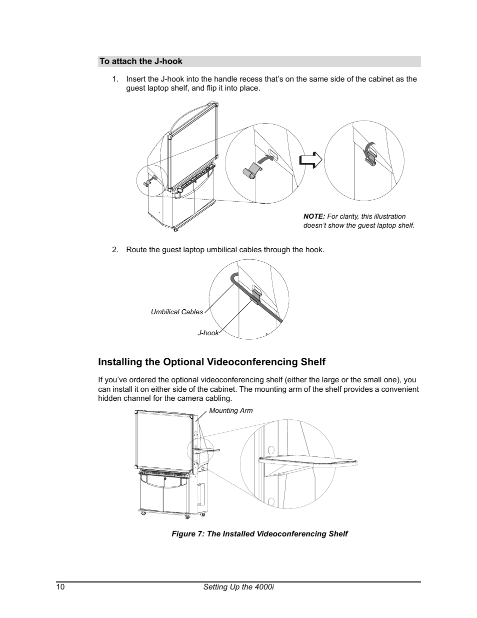 Installing the optional videoconferencing shelf, The installed videoconferencing shelf | Smart Technologies SMART BOARD 4000I User Manual | Page 20 / 94