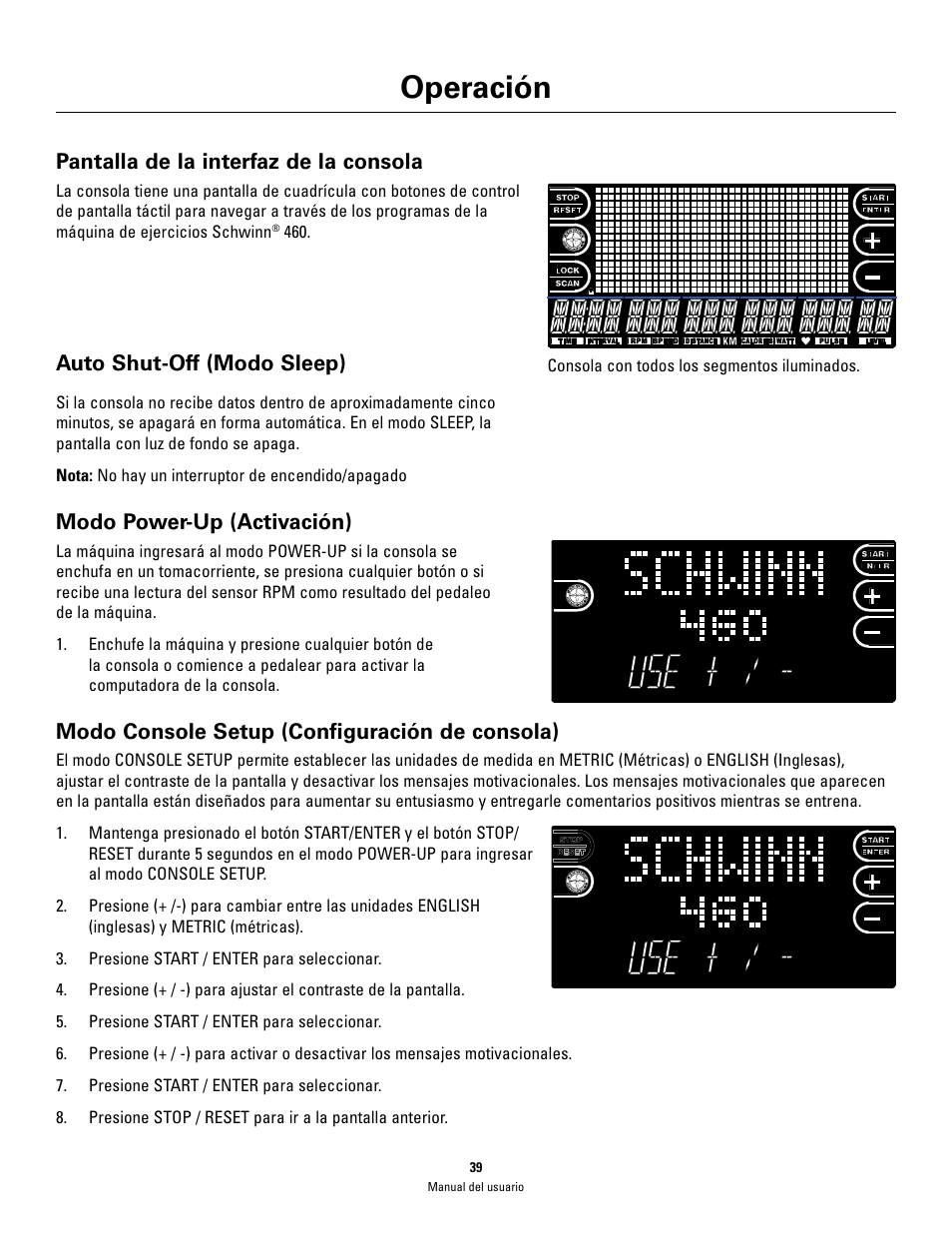 Operación, Pantalla de la interfaz de la consola, Auto shut-off (modo sleep) | Modo power-up (activación), Modo console setup (configuración de consola) | Schwinn 460 User Manual | Page 41 / 88