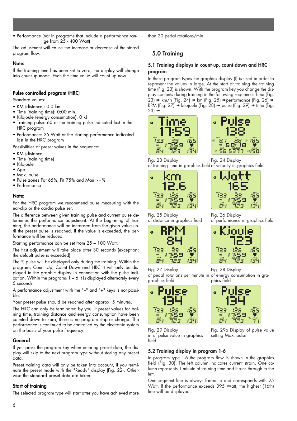0 training, 2 training display in program 1-6, Pulse controlled program (hrc) | General, Start of training, Than 20 pedal rotations/min | Smooth Fitness SMOOTH CE 07858-699 User Manual | Page 6 / 12