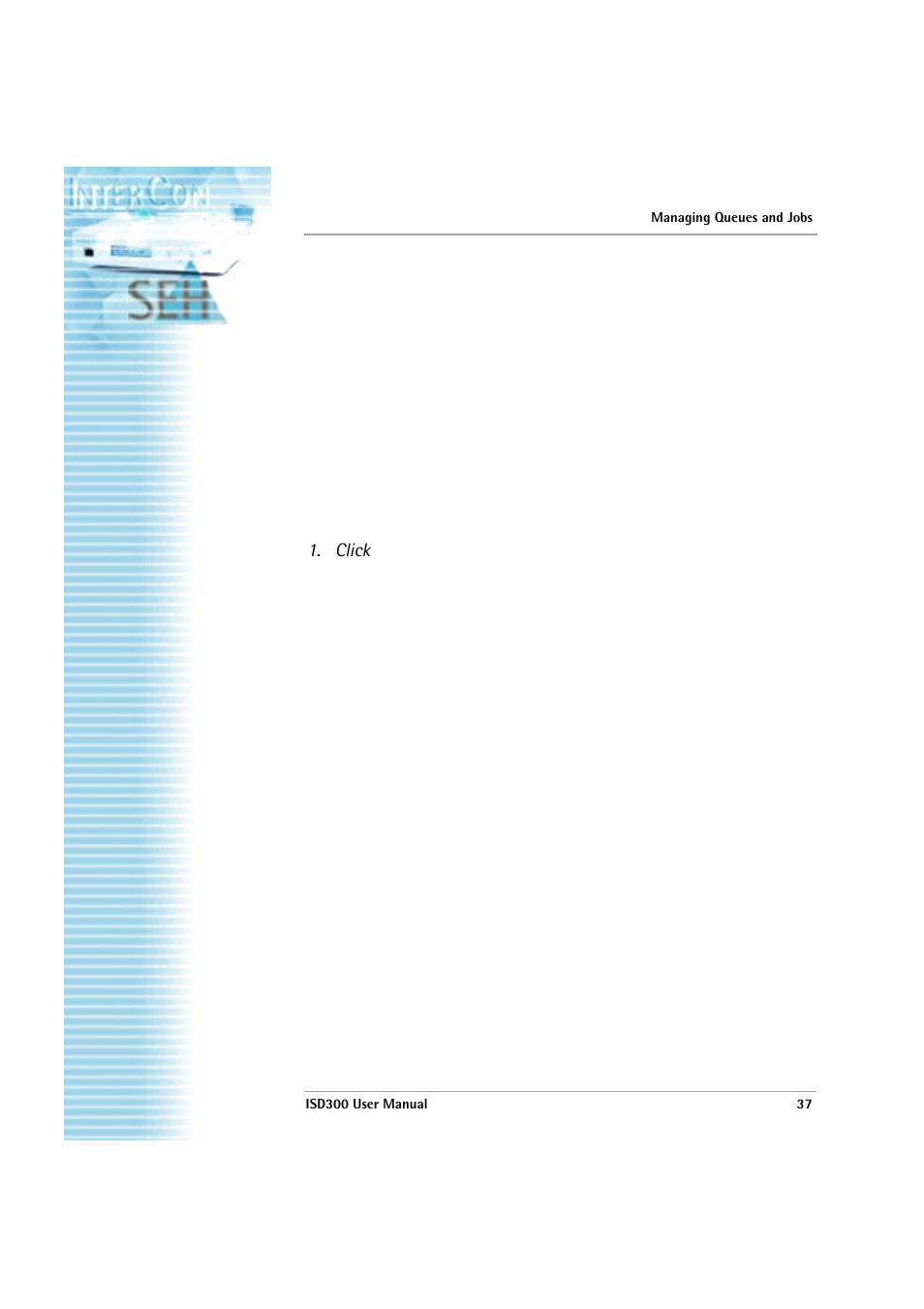 How to delete a queue, How to display all active jobs, Isd300 user manual | SEH Computertechnik ISD300 User Manual | Page 37 / 66