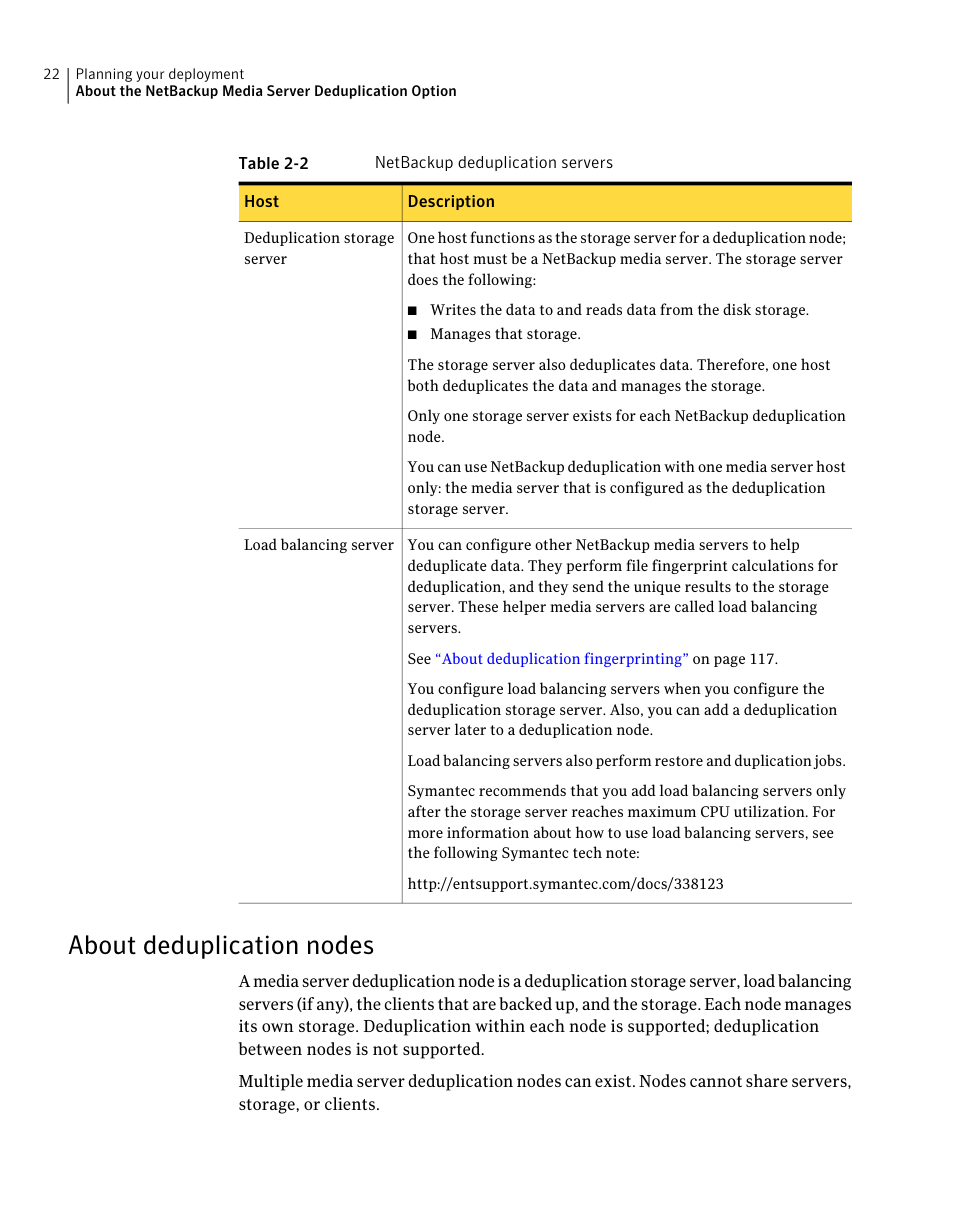 About deduplication nodes | Symantec NETBACKUP 7 User Manual | Page 22 / 122