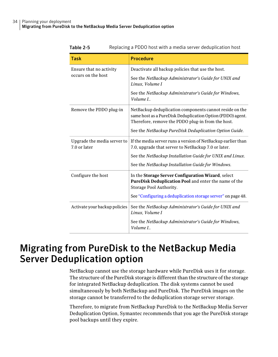 Deduplication option, Migrating from puredisk to the netbackup media, Server deduplication option | Symantec NETBACKUP 7 User Manual | Page 34 / 122