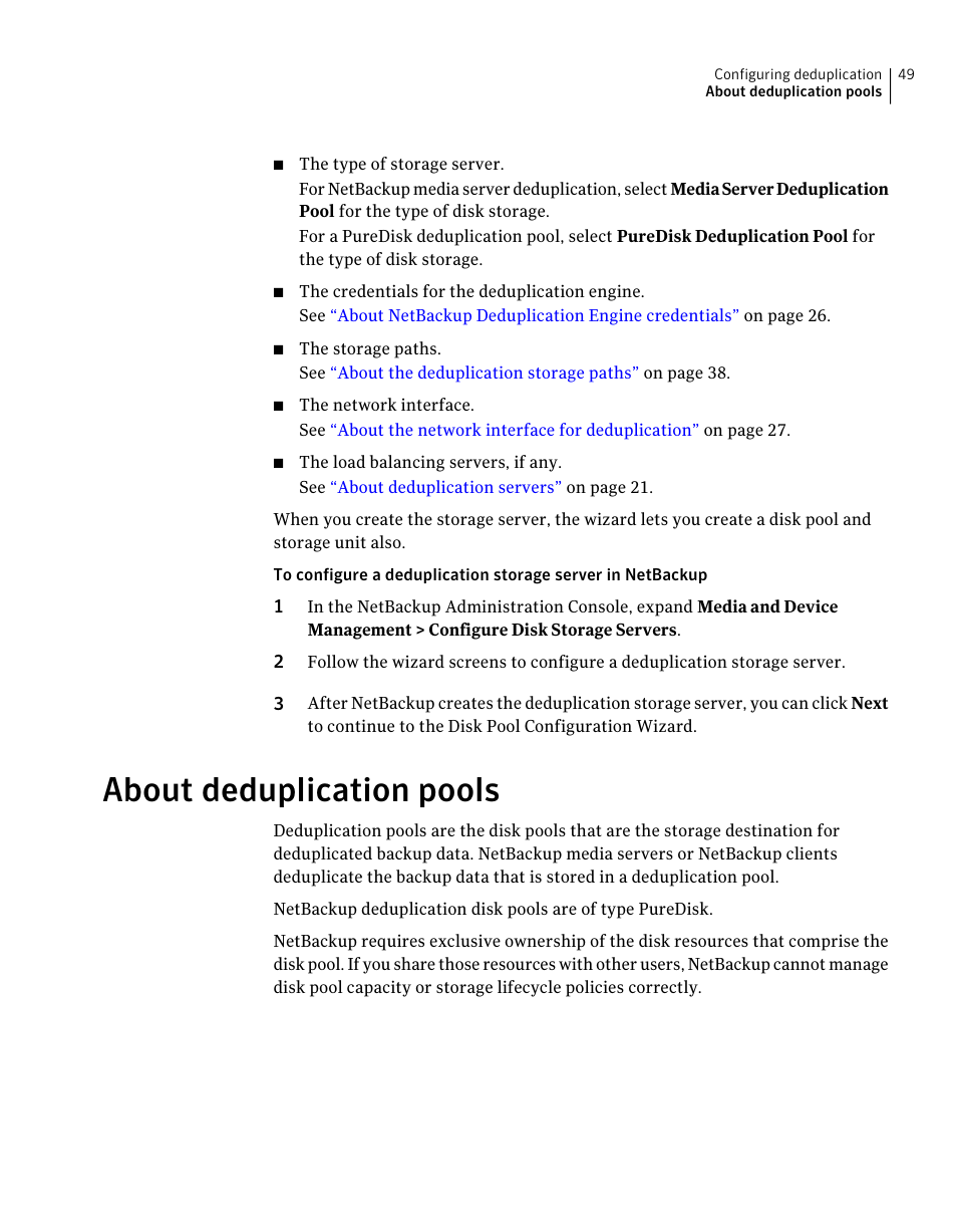 About deduplication pools | Symantec NETBACKUP 7 User Manual | Page 49 / 122