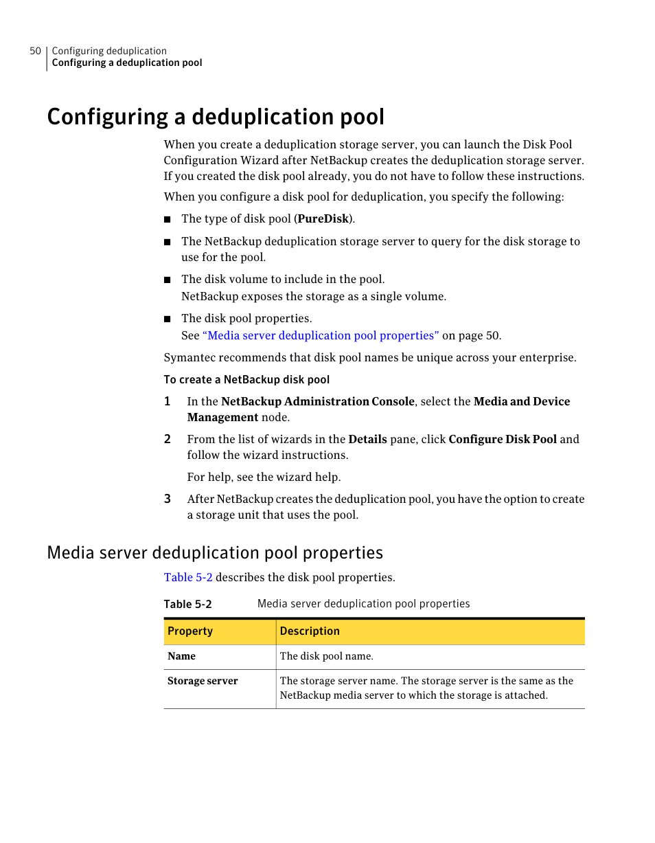 Configuring a deduplication pool, Media server deduplication pool properties | Symantec NETBACKUP 7 User Manual | Page 50 / 122