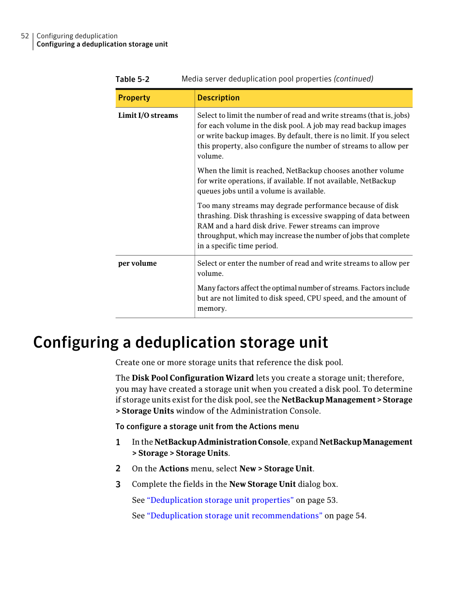 Configuring a deduplication storage unit | Symantec NETBACKUP 7 User Manual | Page 52 / 122