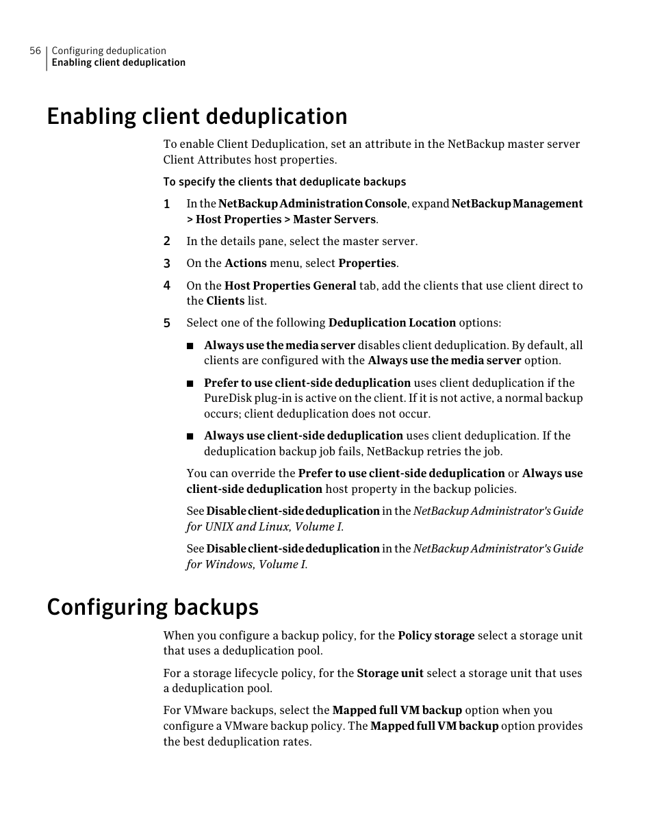 Enabling client deduplication, Configuring backups, 56 configuring backups | Symantec NETBACKUP 7 User Manual | Page 56 / 122