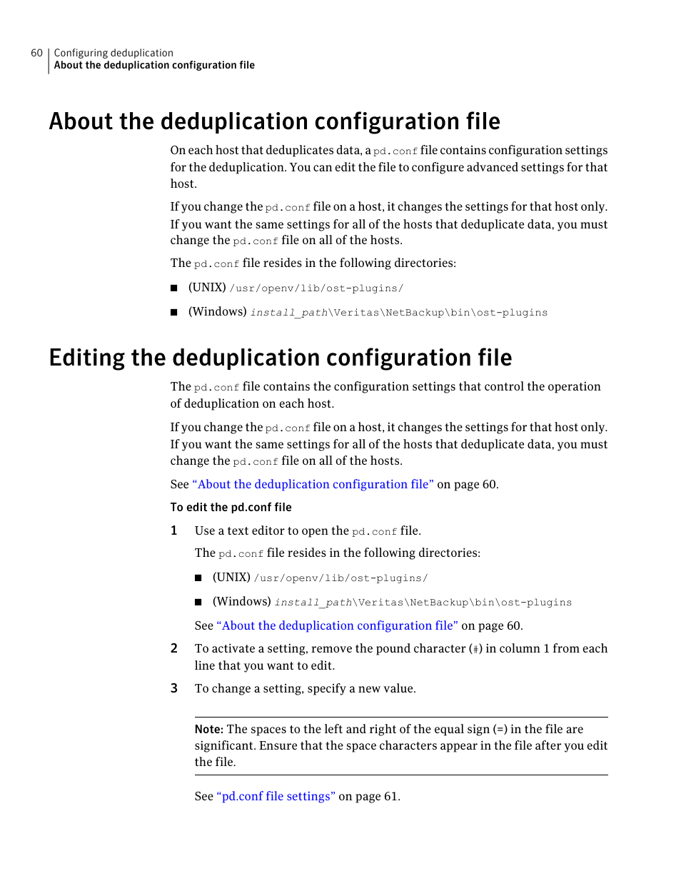 About the deduplication configuration file, Editing the deduplication configuration file, 60 editing the deduplication configuration file | Symantec NETBACKUP 7 User Manual | Page 60 / 122