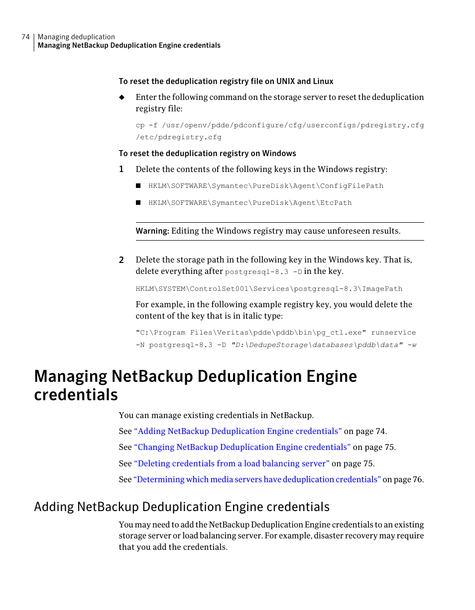 Adding netbackup deduplication engine credentials | Symantec NETBACKUP 7 User Manual | Page 74 / 122