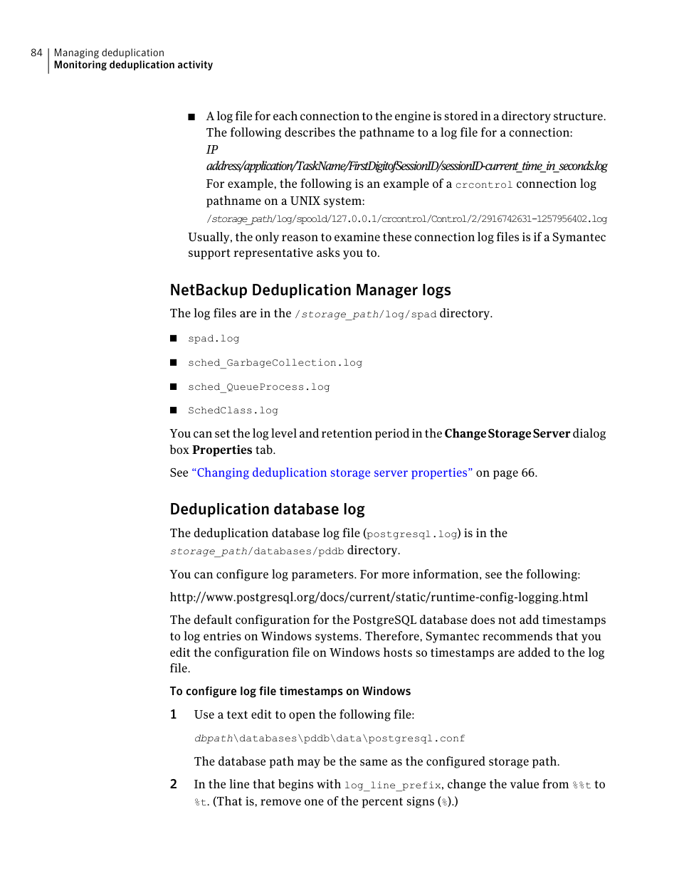 Netbackup deduplication manager logs, Deduplication database log | Symantec NETBACKUP 7 User Manual | Page 84 / 122