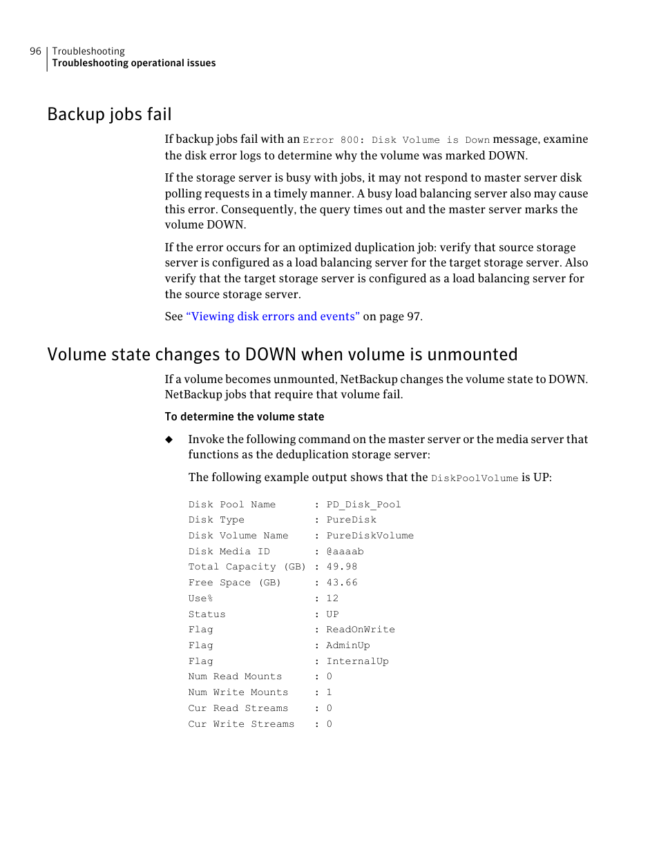 Backup jobs fail, Volume state changes to down when volume is, Unmounted | Symantec NETBACKUP 7 User Manual | Page 96 / 122