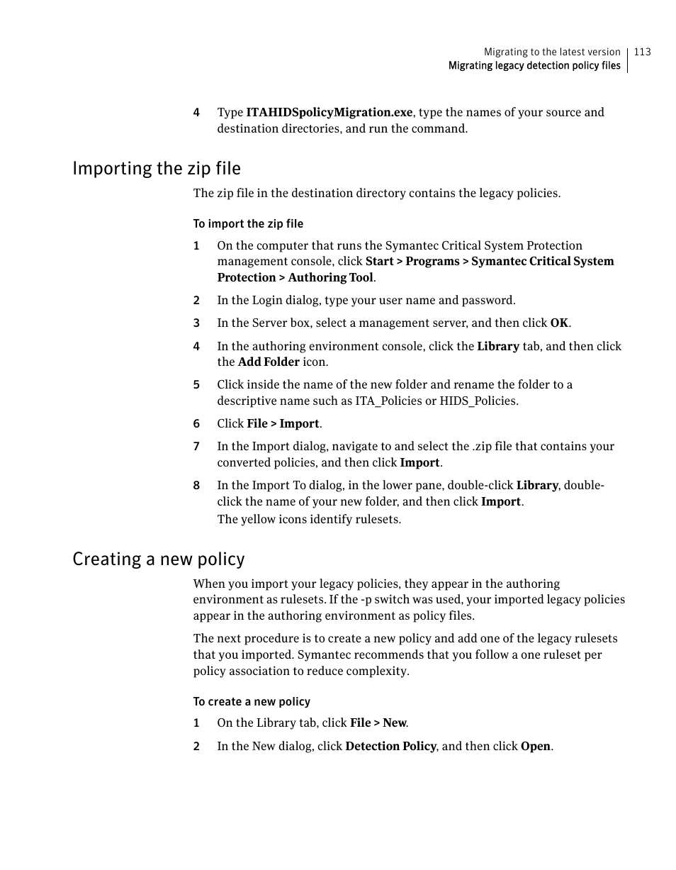 Importing the zip file, Creating a new policy, Importing the zip file creating a new policy | Symantec Critical System User Manual | Page 113 / 122