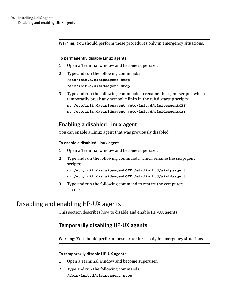 Disabling and enabling hp-ux agents, Enabling a disabled linux agent, Temporarily disabling hp-ux agents | Symantec Critical System User Manual | Page 94 / 122
