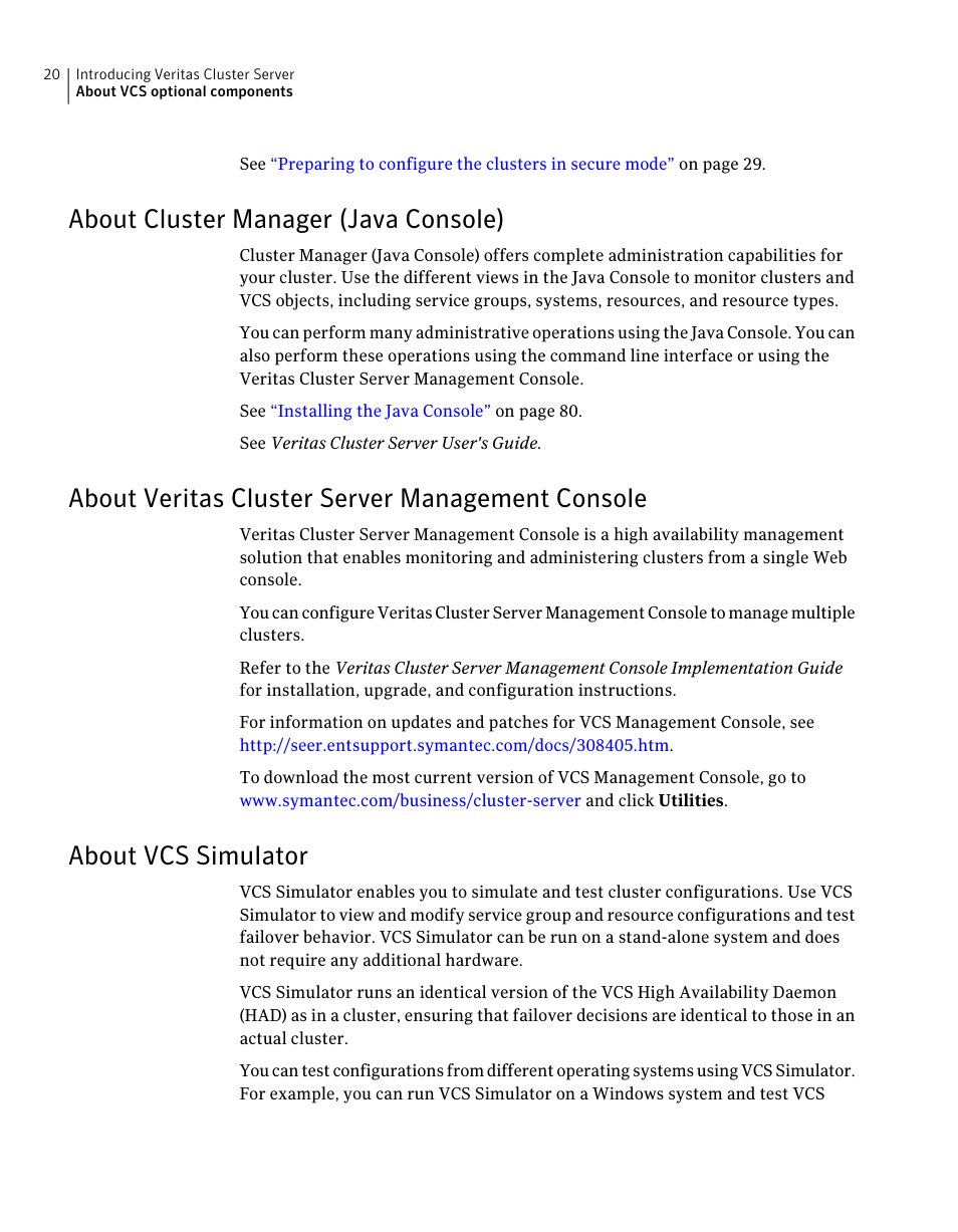 About cluster manager (java console), About veritas cluster server management console, About vcs simulator | 20 about veritas cluster server management console, 20 about vcs simulator | Symantec Veritas 5 User Manual | Page 20 / 176