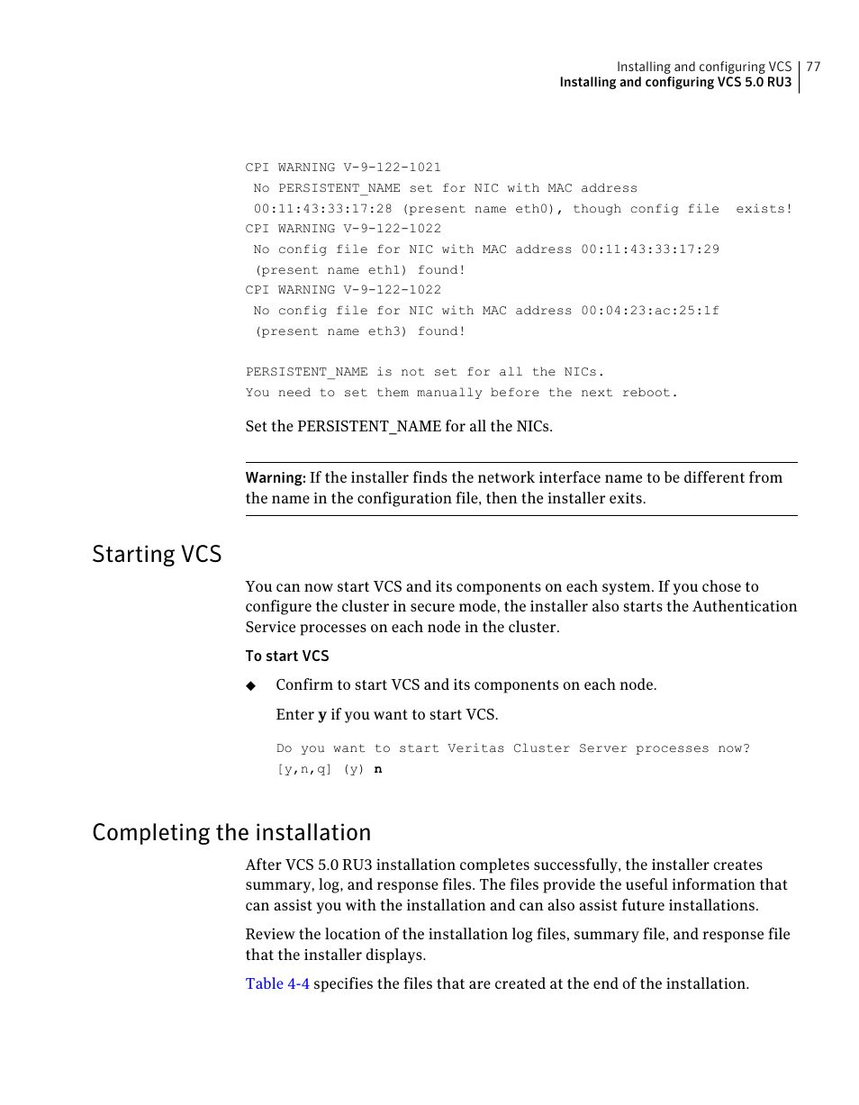 Starting vcs, Completing the installation, 77 completing the installation | Symantec Veritas 5 User Manual | Page 77 / 176