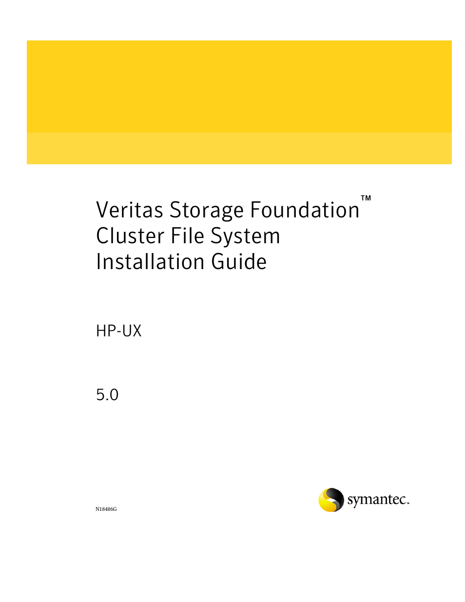 Symantec VERITAS STORAGE FOUNDATION HP-UX User Manual | 66 pages