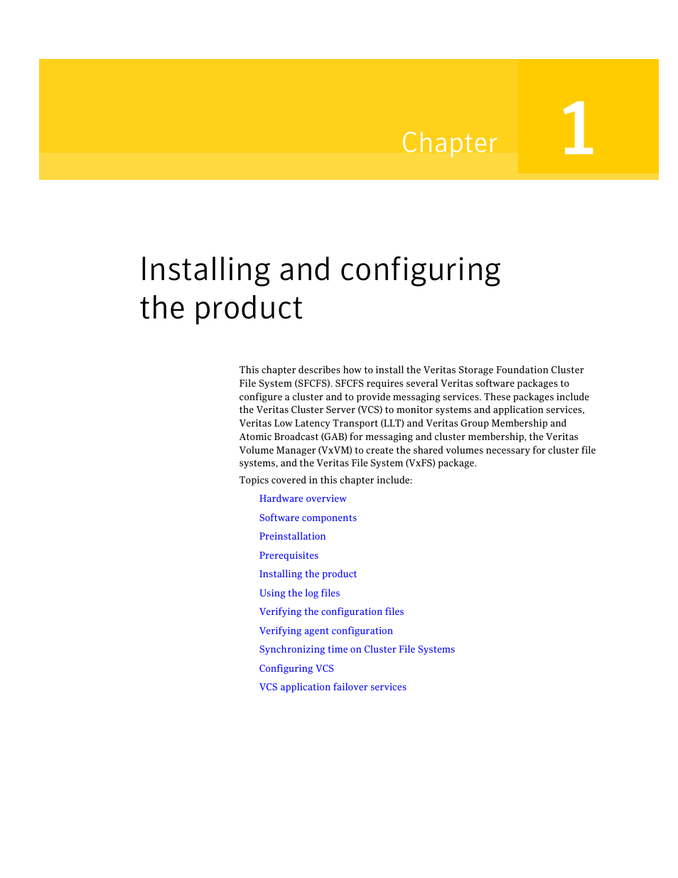 Installing and configuring the product, Chapter 1, Chapter | Symantec VERITAS STORAGE FOUNDATION HP-UX User Manual | Page 7 / 66