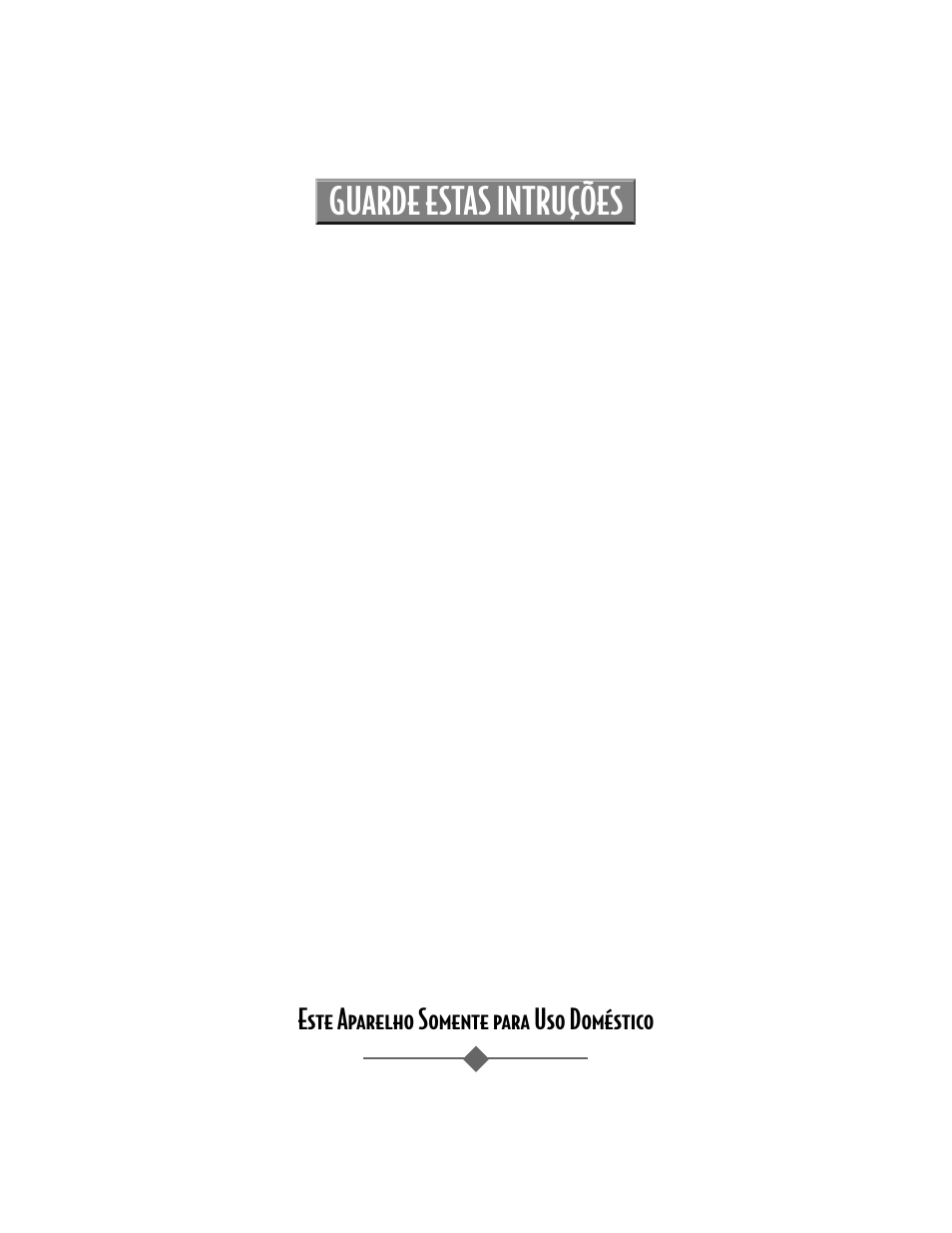 Guarde estas intruções, Este aparelho somente para uso doméstico, Cautela | Sunbeam 3208 User Manual | Page 19 / 24
