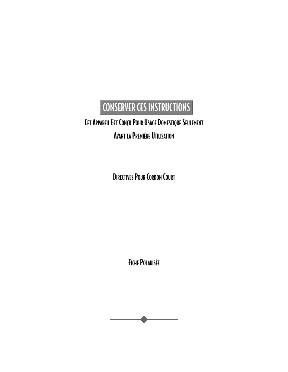 Conserver ces instructions | Sunbeam 4706 User Manual | Page 9 / 32