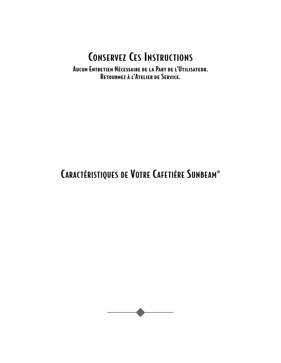 Onservez, Nstructions, Aractéristiques de | Otre, Afetière, Unbeam | Sunbeam 3279 User Manual | Page 11 / 32