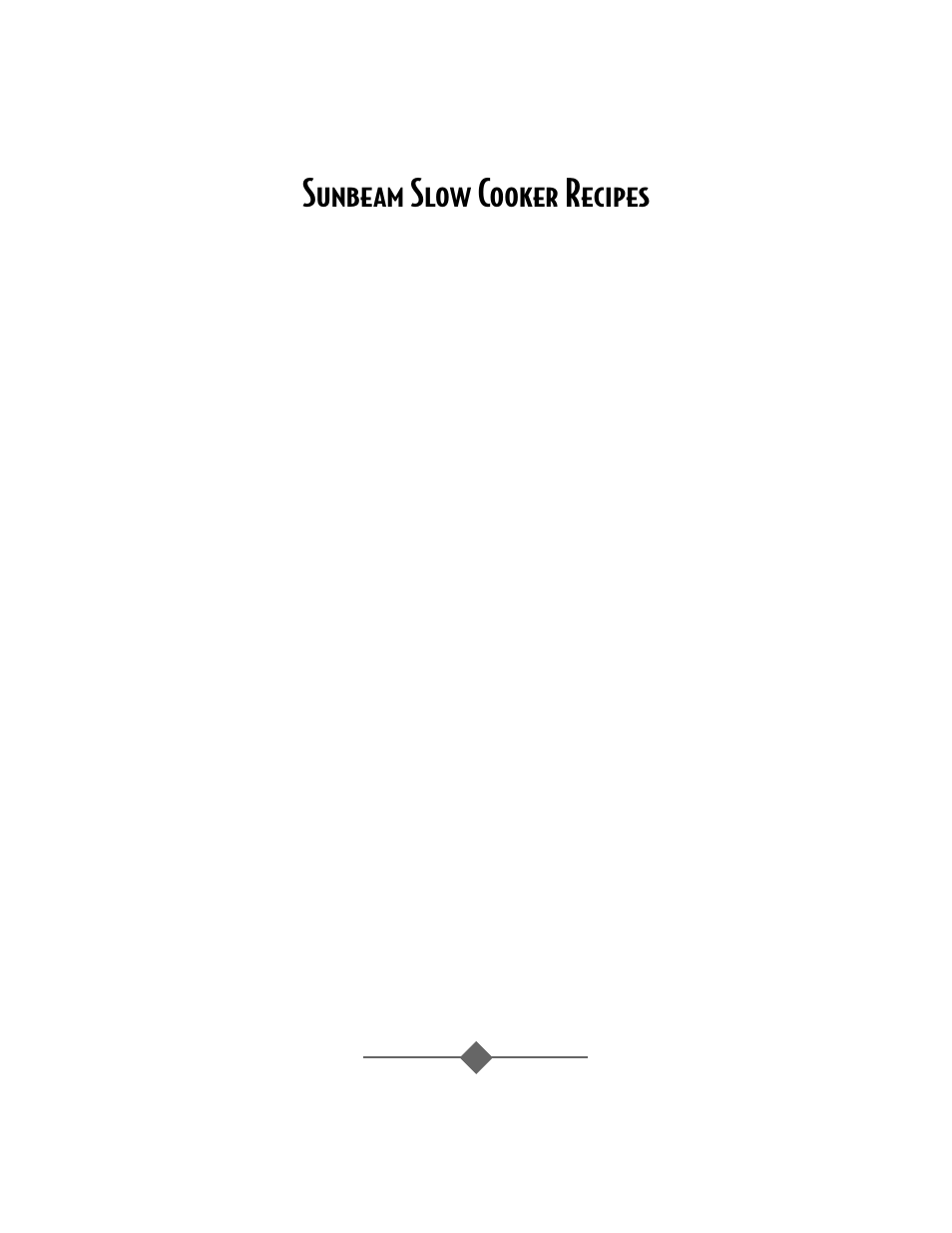 Sunbeam slow cooker recipes | Sunbeam 2693 User Manual | Page 7 / 72