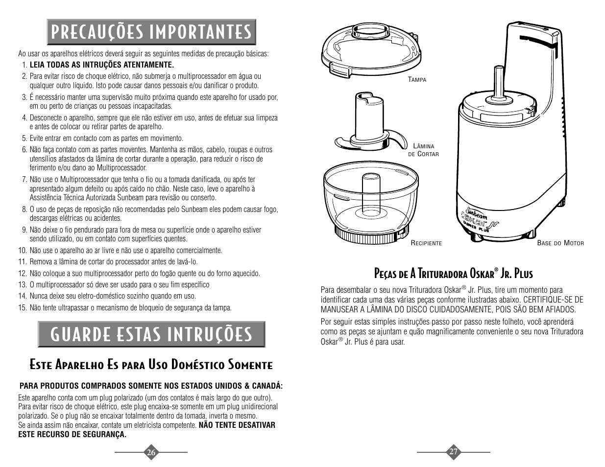 Prec auções importantes guarde estas intruções, Este aparelho es para uso doméstico somente, Peças de a trituradora oskar® jr. plus | Sunbeam 4816-8 User Manual | Page 27 / 36