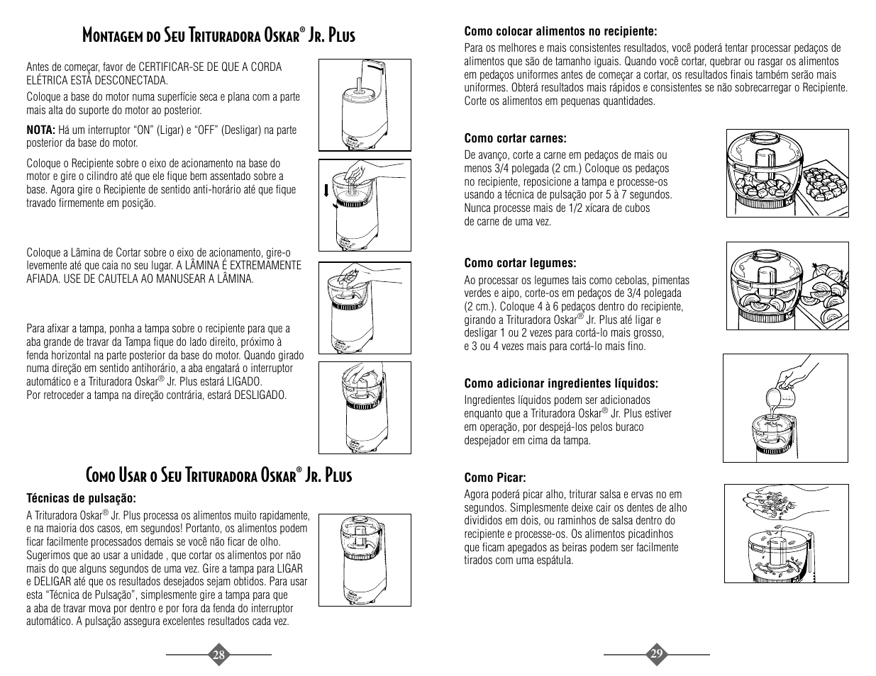 Montagem do seu trituradora oskar® jr. plus, Como usar o seu trituradora oskar® jr. plus | Sunbeam 4816-8 User Manual | Page 28 / 36