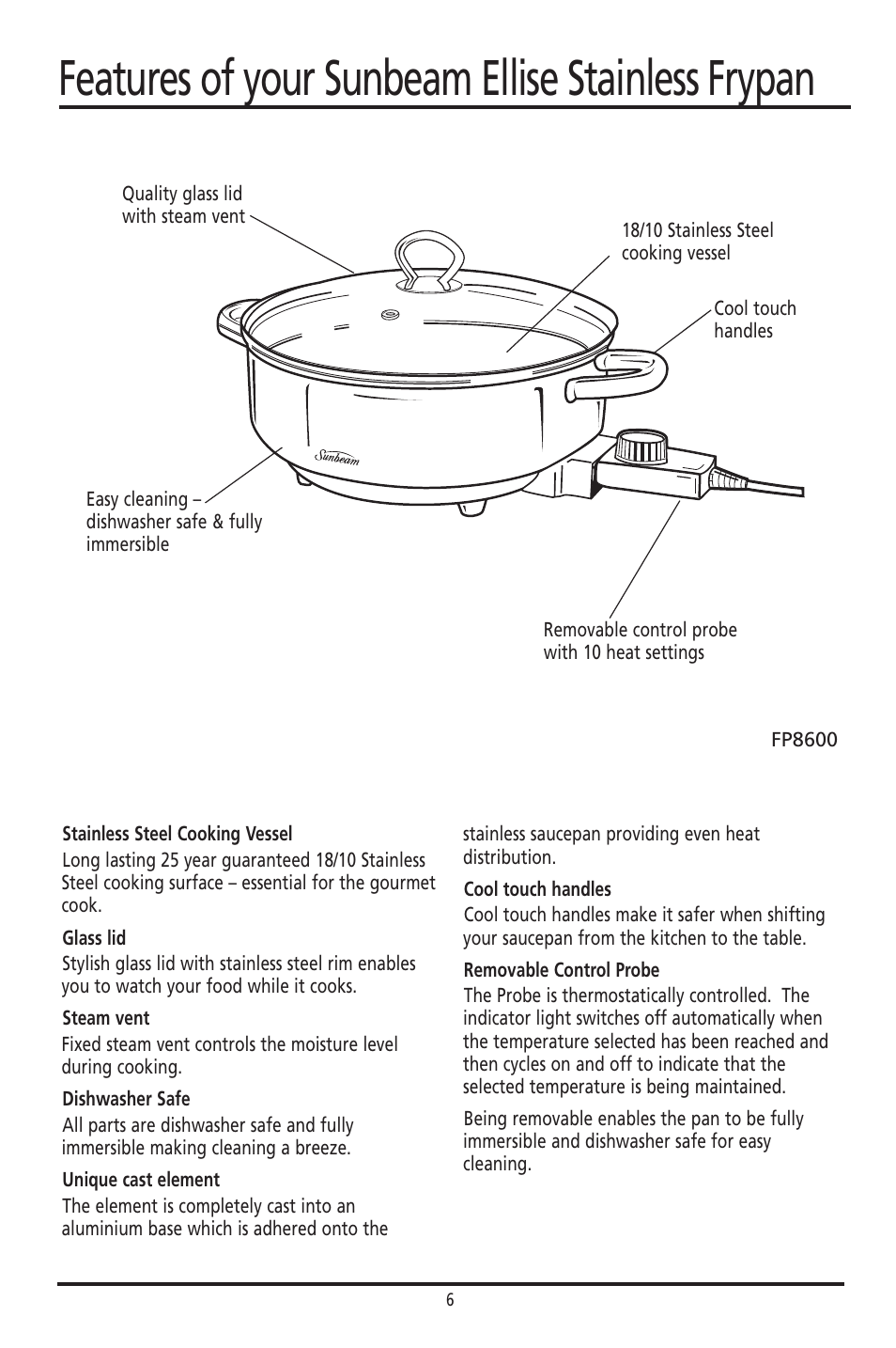 Features of your sunbeam ellise stainless frypan | Sunbeam FP8600 User Manual | Page 6 / 21