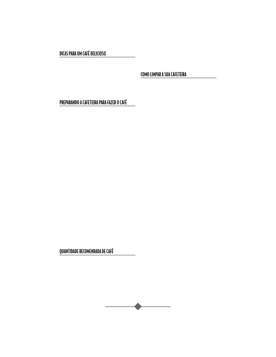 Dicas para um café delicioso, Preparando a cafeteira para fazer o café, Quantidade recomendada de café | Como limpar a sua cafeteira | Sunbeam 32863281 User Manual | Page 40 / 44