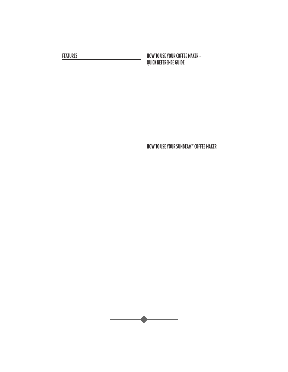 Features, How to use your sunbeam, Coffee maker | Sunbeam 32863281 User Manual | Page 5 / 44