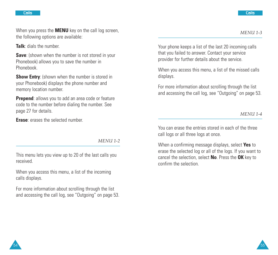 Incoming (menu 1-2), Missed (menu 1-3), Erase history (menu 1-4 | Missed, Erase history, Incoming | Samsung SCH N391 User Manual | Page 28 / 75