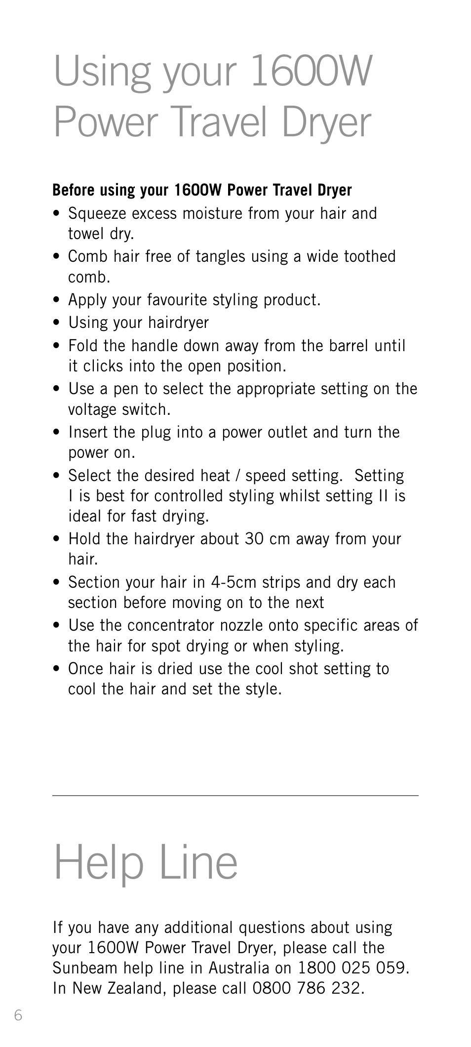 Using your 1600w power travel dryer, Help line | Sunbeam HD1600 User Manual | Page 7 / 9