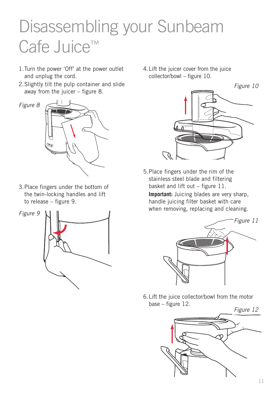 Disassembling your sunbeam cafe juice | Sunbeam JE7600 User Manual | Page 13 / 24