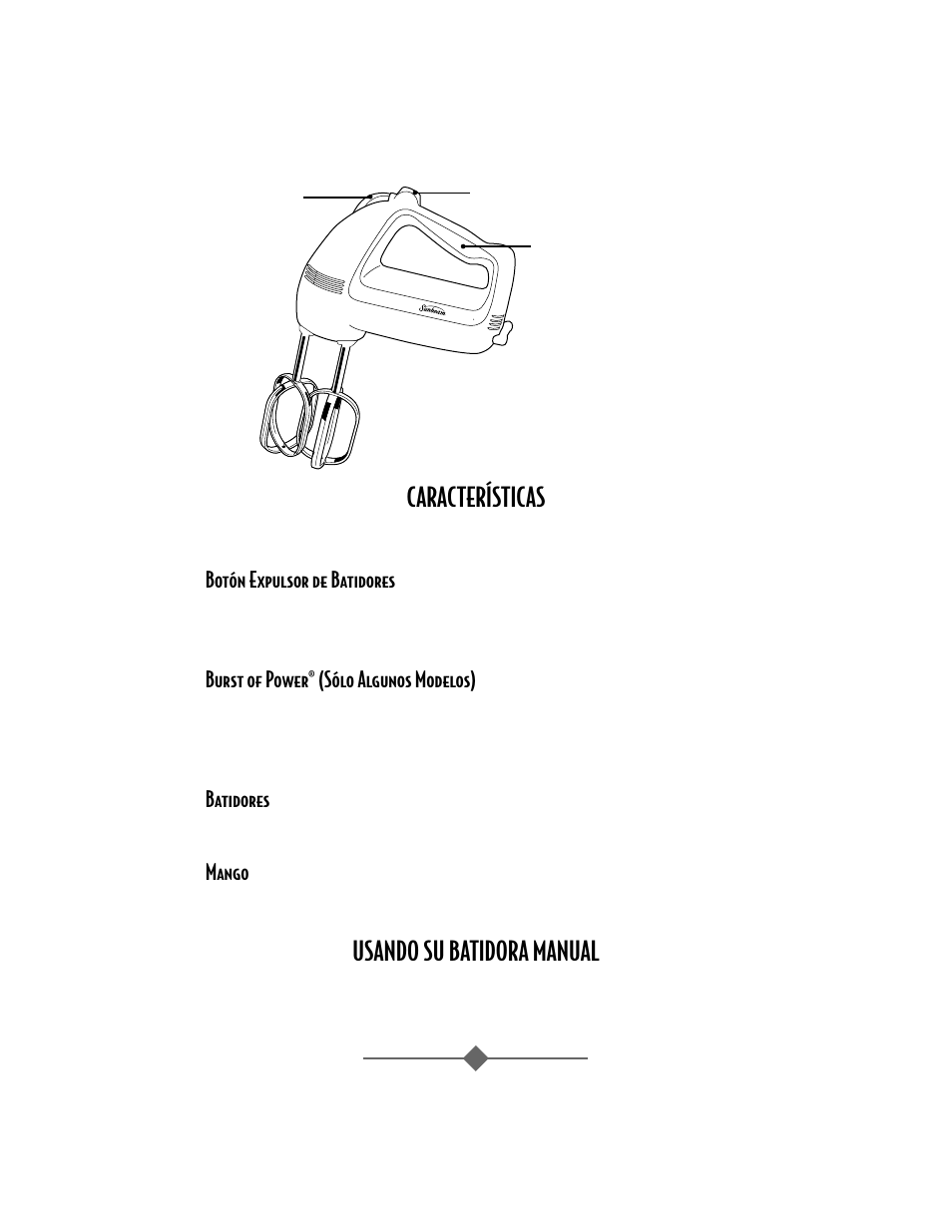 Características, Usando su batidora manual, Botón expulsor de batidores | Burst of power® (sólo algunos modelos), Batidores, Mango | Sunbeam 2484 User Manual | Page 20 / 32