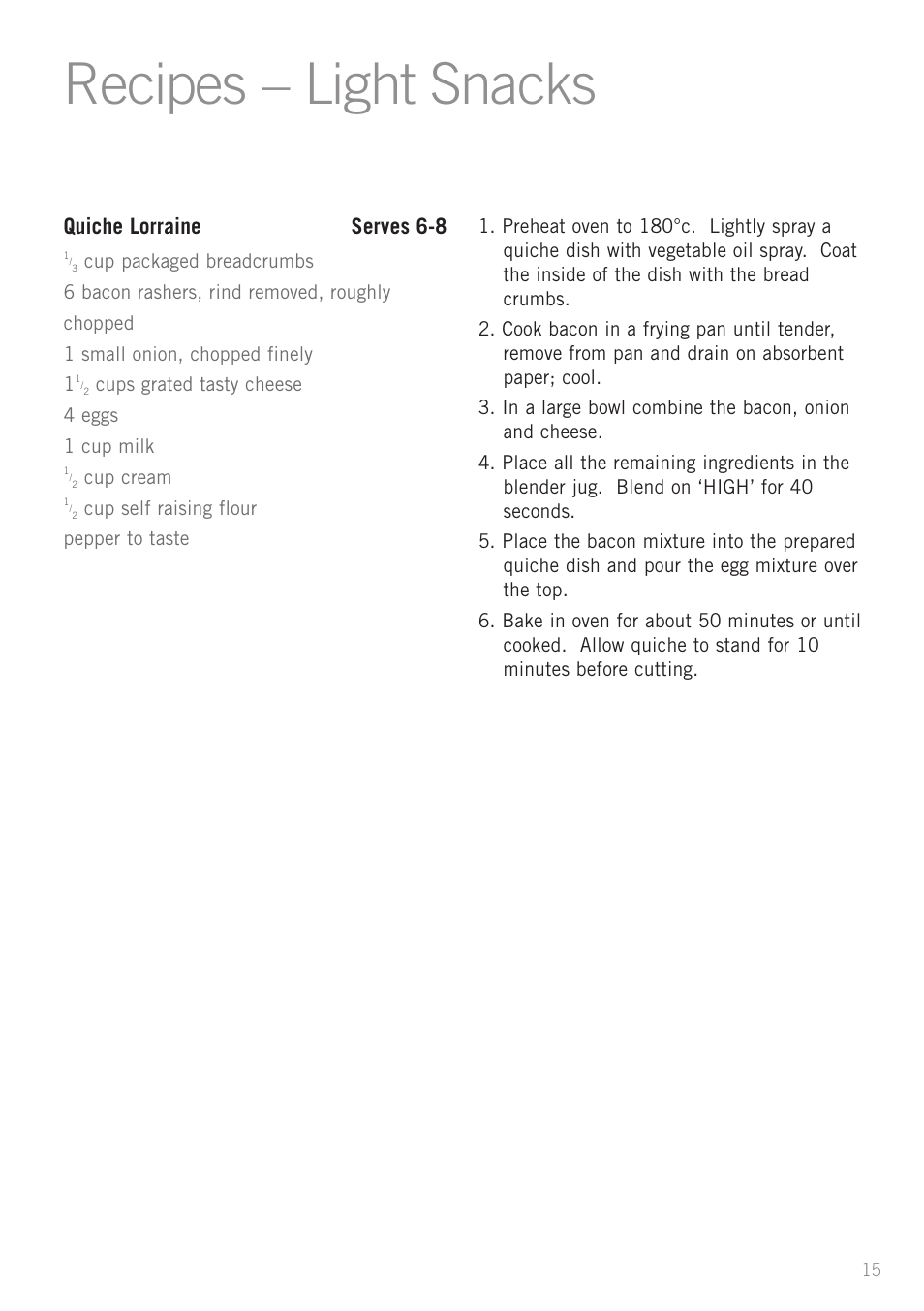 Recipes – light snacks, Quiche lorraine serves 6-8 | Sunbeam PB4200 User Manual | Page 17 / 25