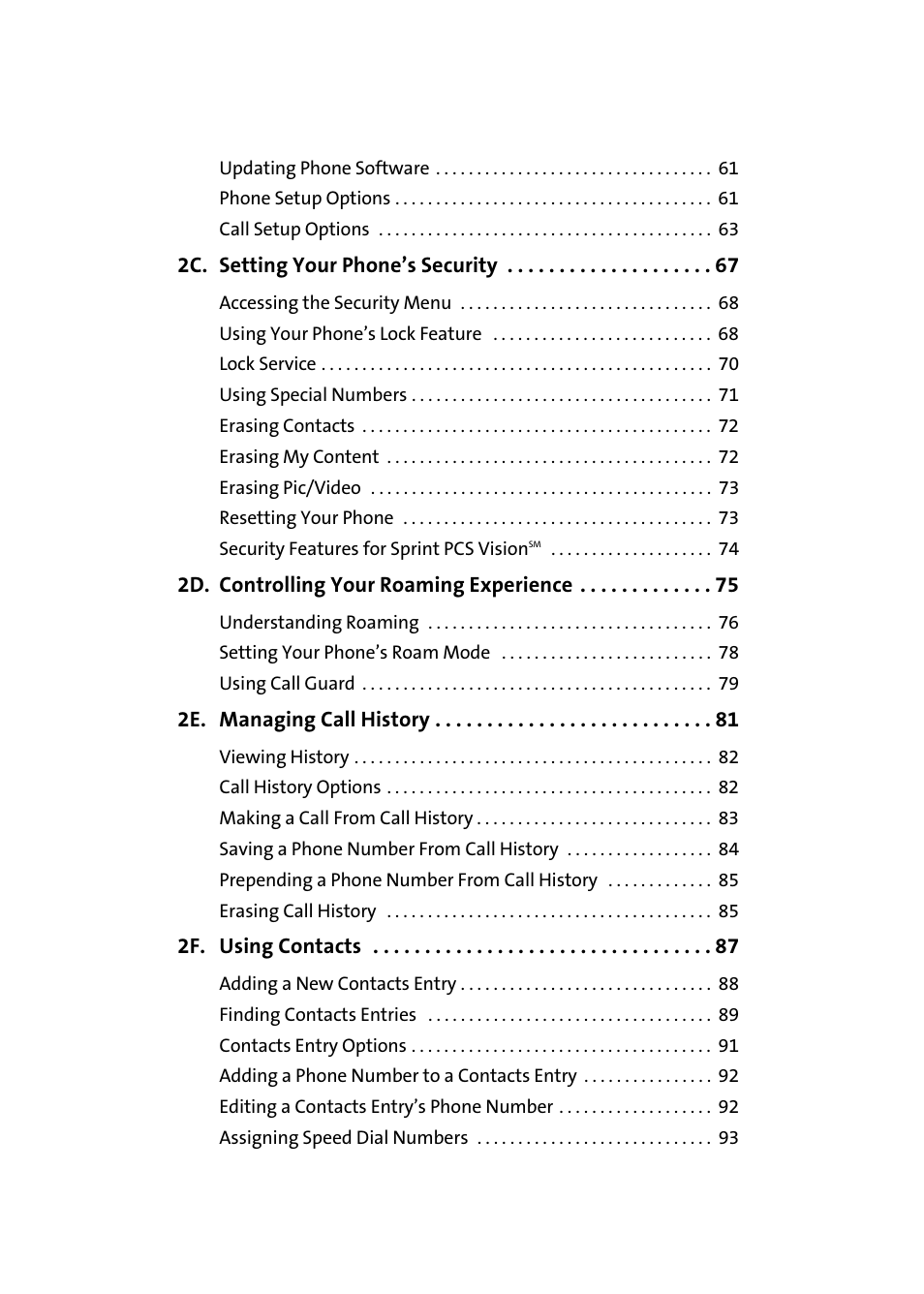 2c. setting your phone’s security 67, 2d. controlling your roaming experience 75, 2e. managing call history 81 | 2f. using contacts 87 | Samsung A920 User Manual | Page 4 / 272