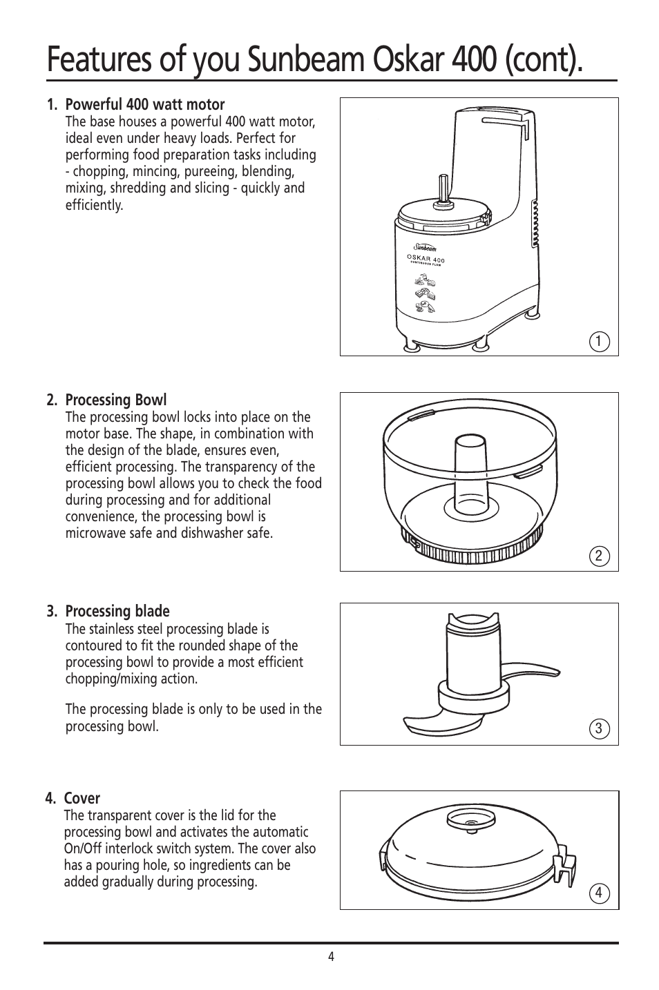 Features of you sunbeam oskar 400 (cont) | Sunbeam 400 User Manual | Page 4 / 19