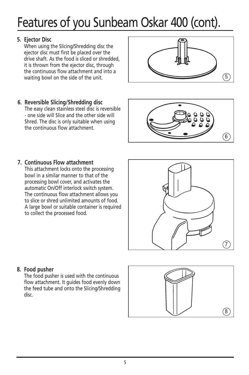 Features of you sunbeam oskar 400 (cont) | Sunbeam 400 User Manual | Page 5 / 19