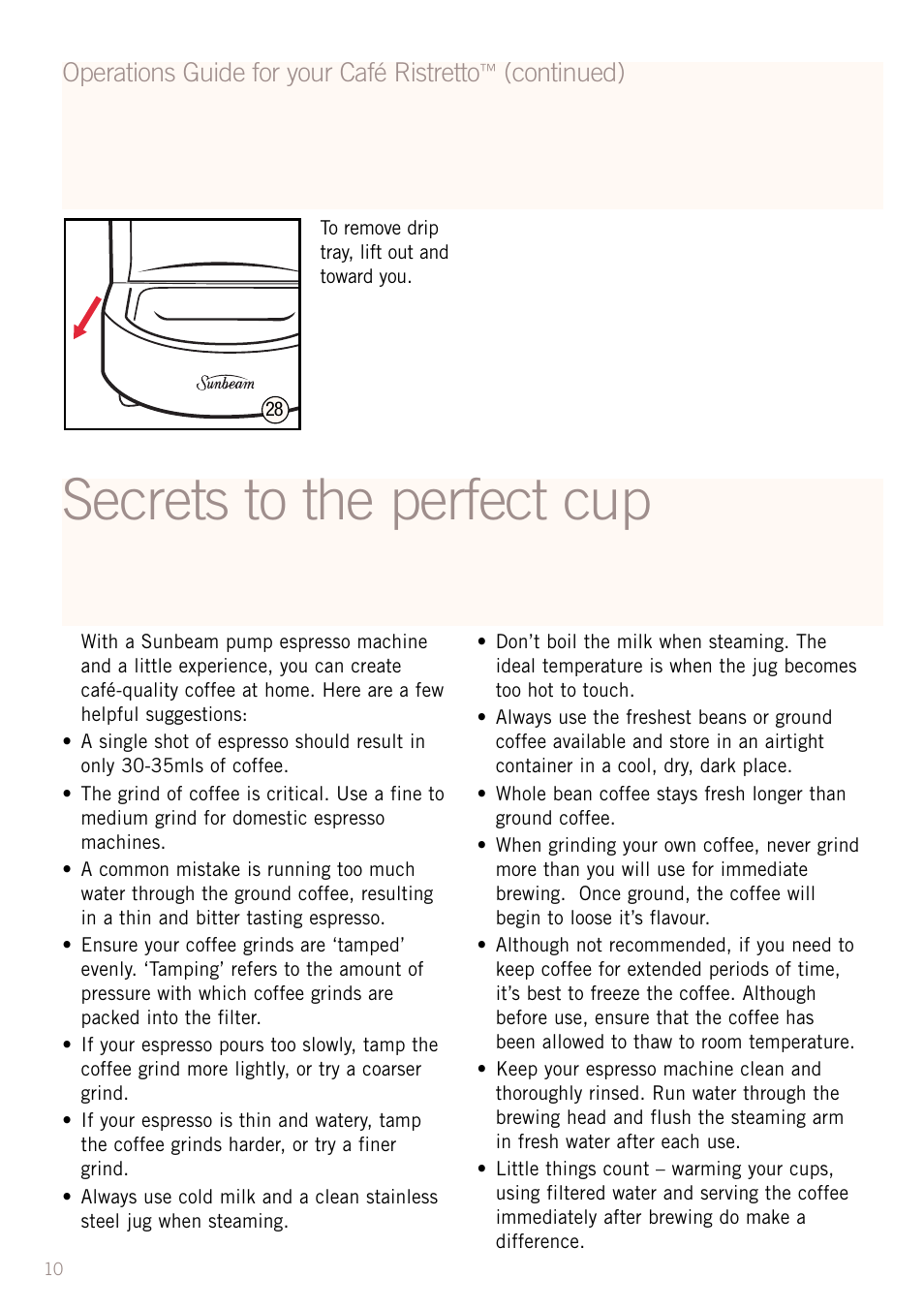 Secrets to the perfect cup, Operations guide for your café ristretto, Continued) | Sunbeam EM2300 User Manual | Page 11 / 26