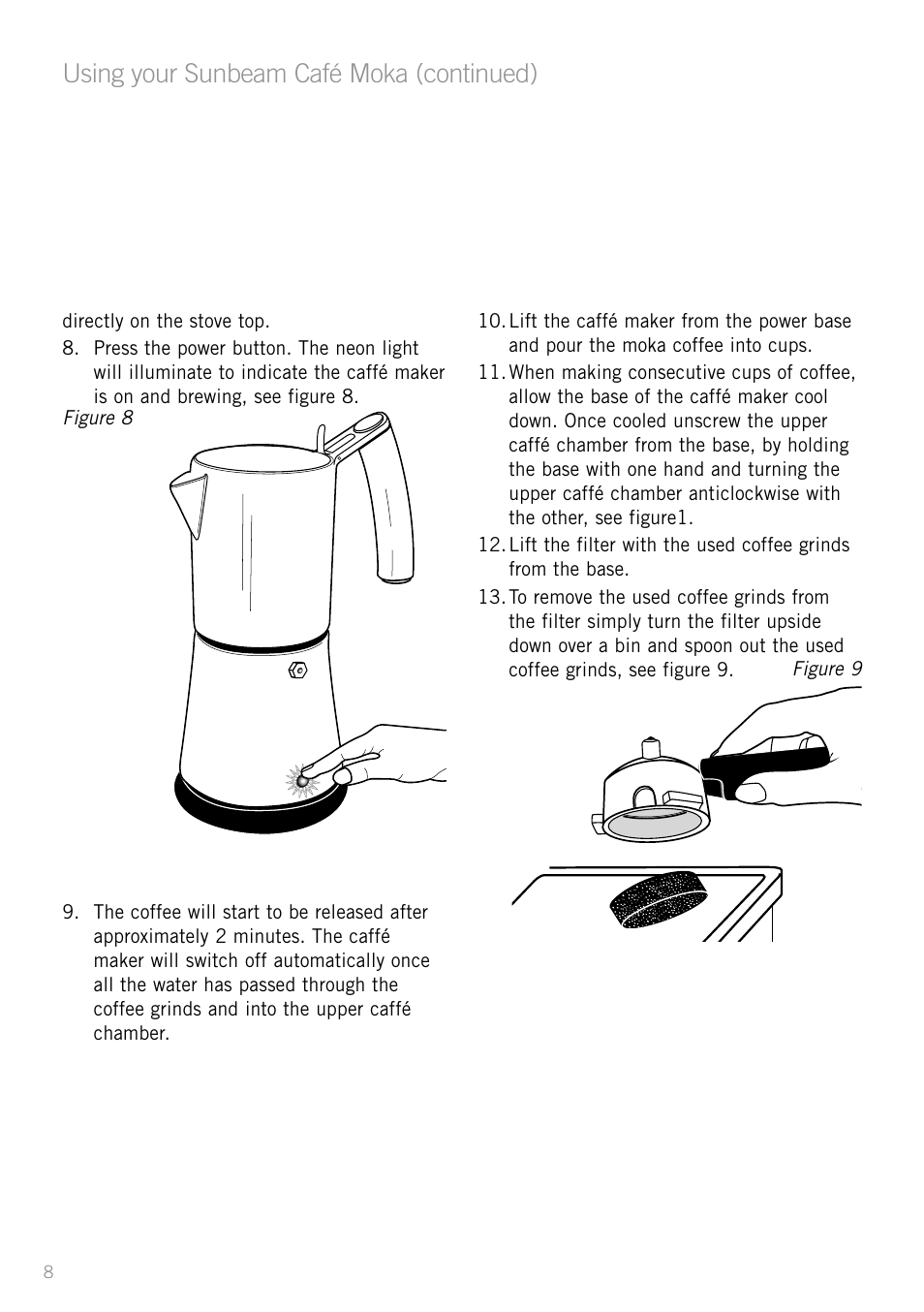 Using your sunbeam café moka (continued) | Sunbeam MM8400 User Manual | Page 10 / 16