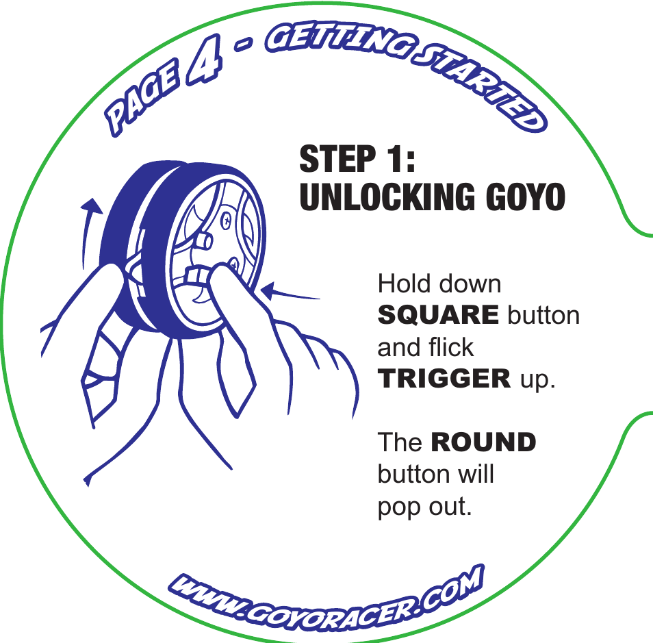 Step 1: unlocking goyo | Spin Master Goyo Racer User Manual | Page 4 / 20